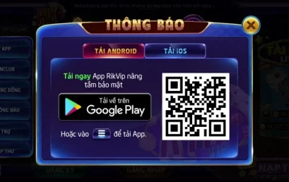 Tải app rikvip chơi game đổi thưởng siêu dễ, siêu tiện lợi